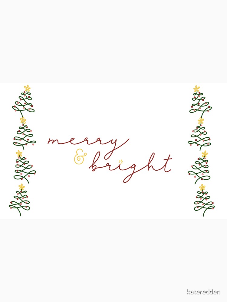 Merry and Bright Christmas design by kateredden