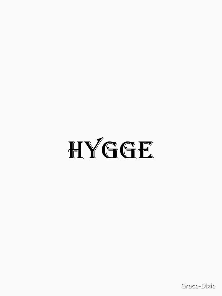 Hygge by Grace-Dixie