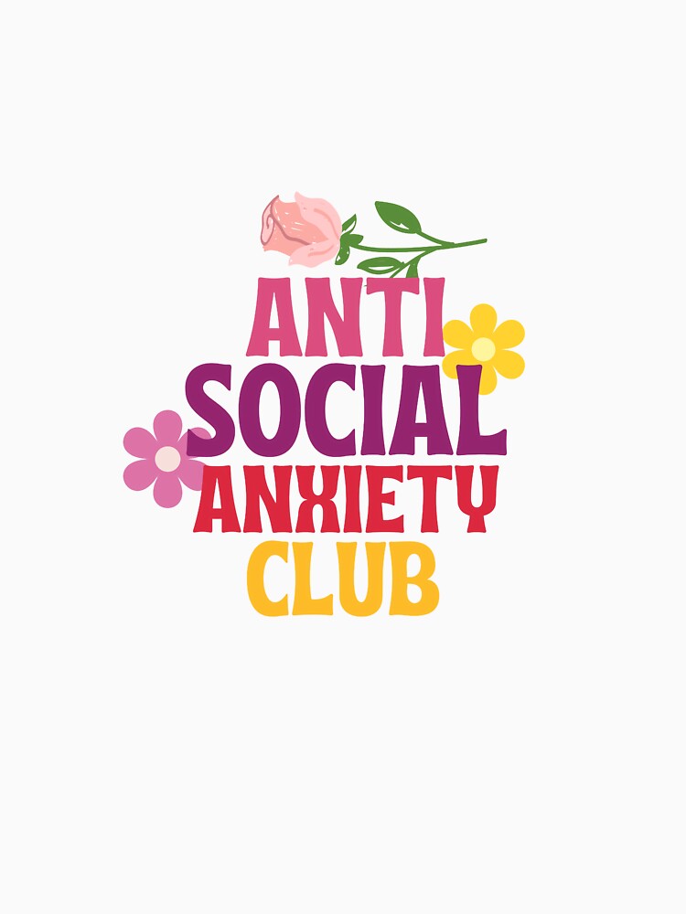 Anti Social Anxiety Club Stickers with flowers around by Uryummypie