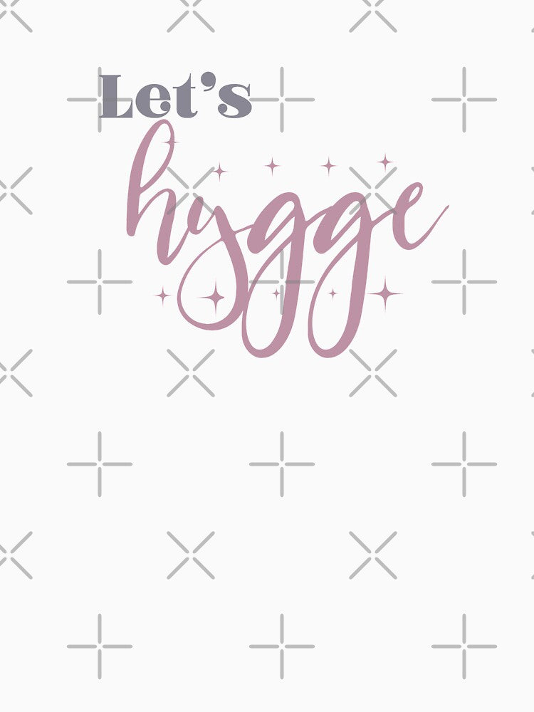 Let's Hygge by madtoyman