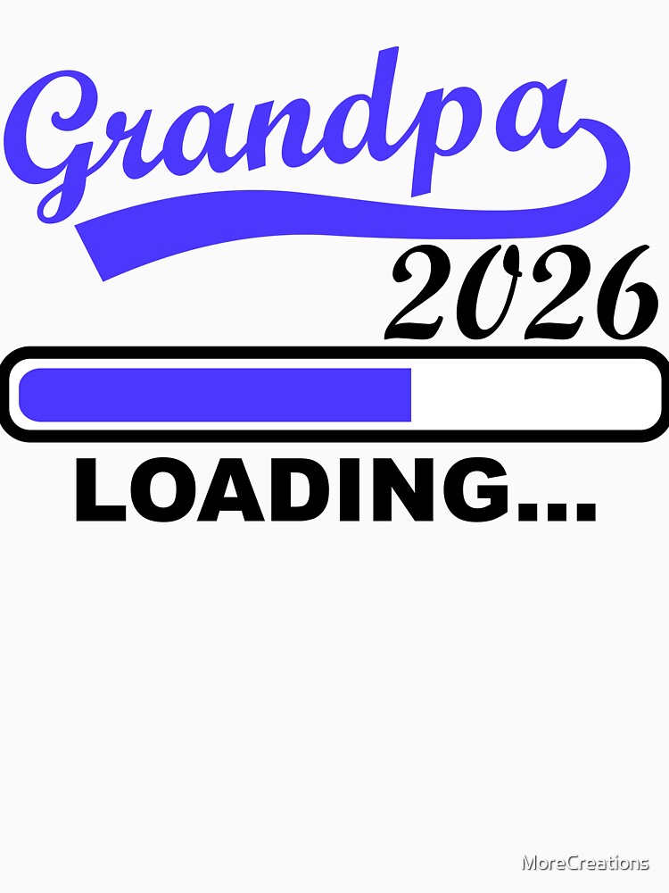 Grandpa 2026 Loading Anticipation by MoreCreations