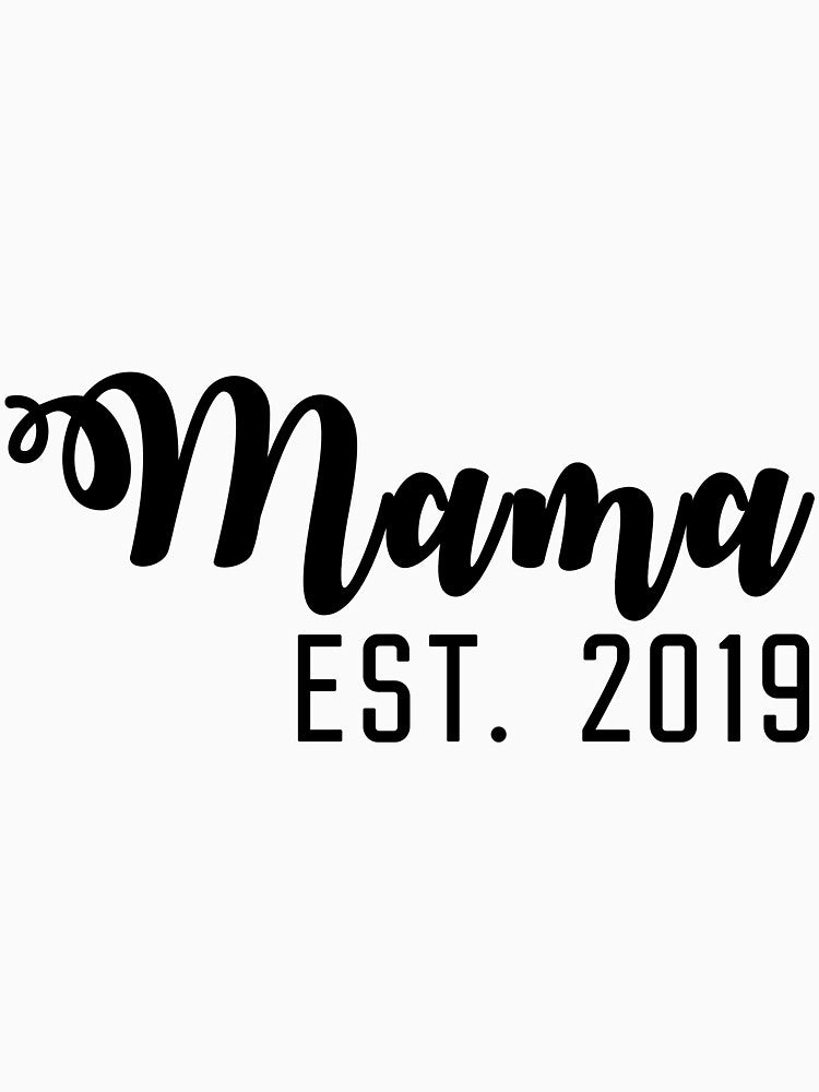 Mama Est 2019 - Baby Shower Hand Lettered Gift Ideas for New Mom by ASClothDesign