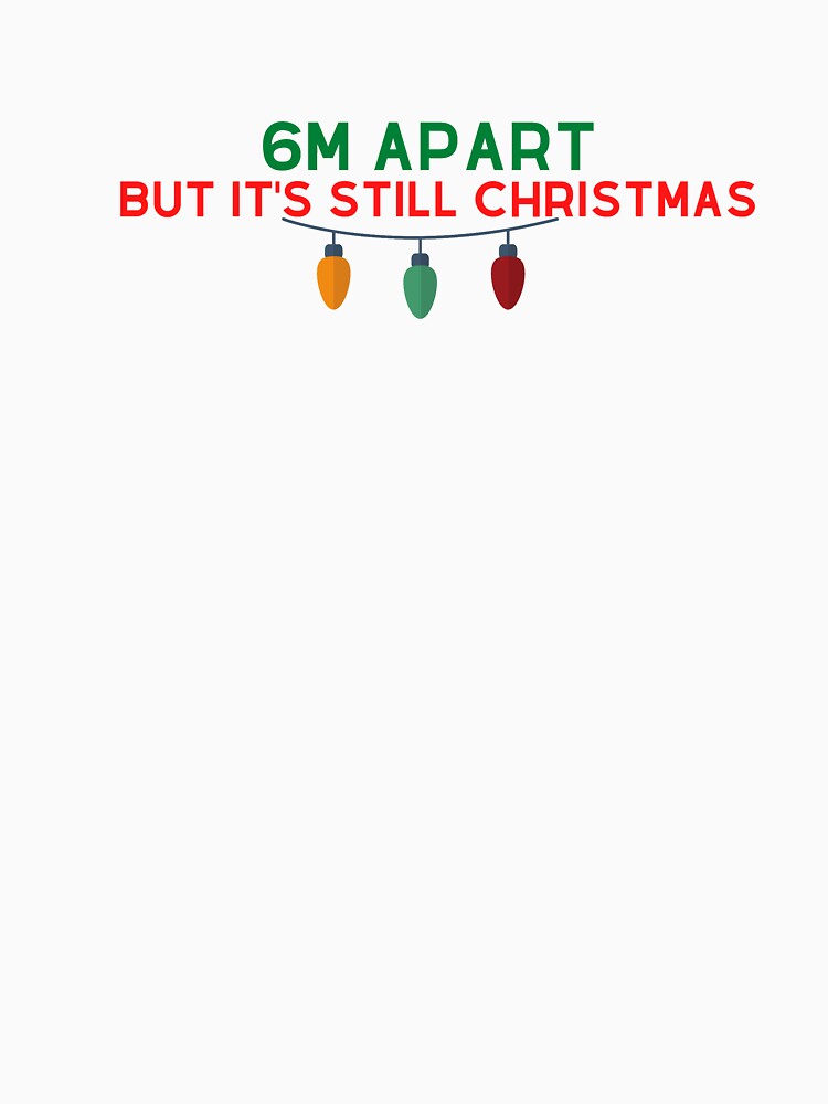 6M Apart But It's Still Christmas by L-and-X