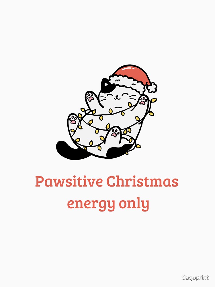 Pawsitive Christmas Energy Only – Cute Cat Wrapped in Holiday Lights by tiagoprint