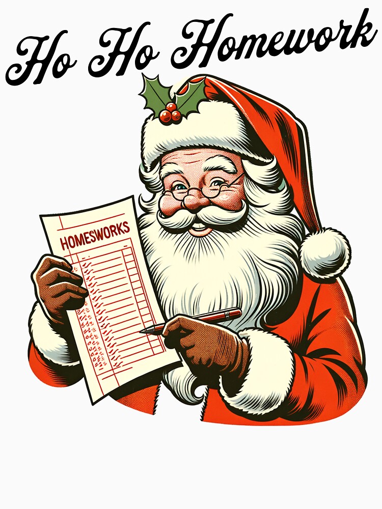 Ho Ho Homework Cute Funny Christmas Teacher by NoonMoonApparel