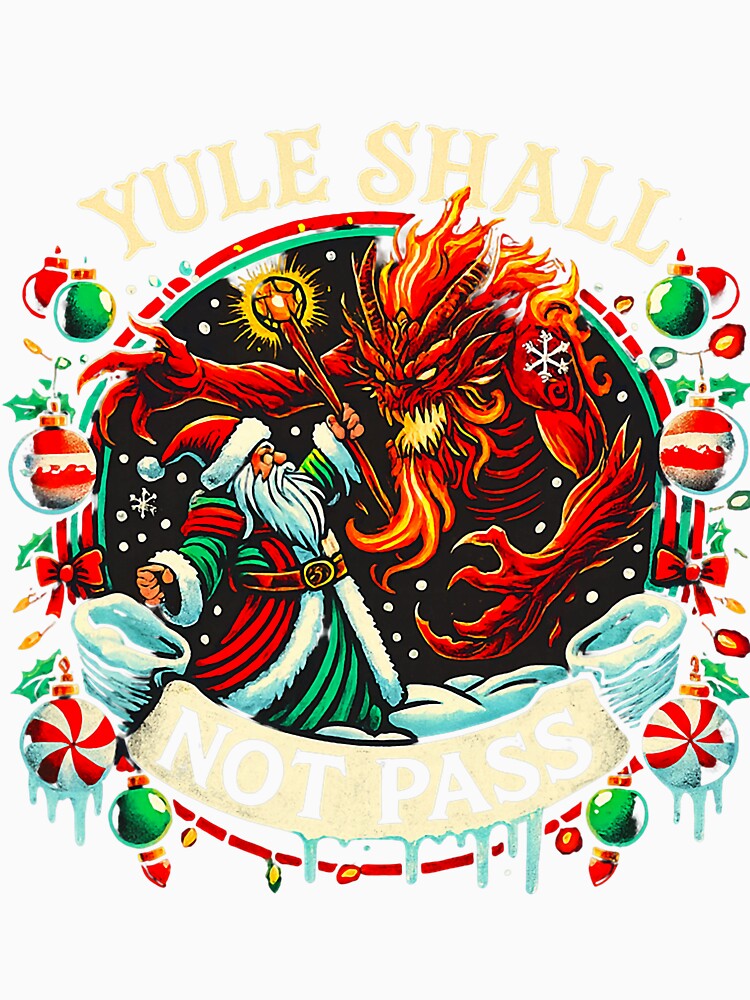 Yule Shall Not Pass Dragon Funny Festive Holiday Scene by torildorxop