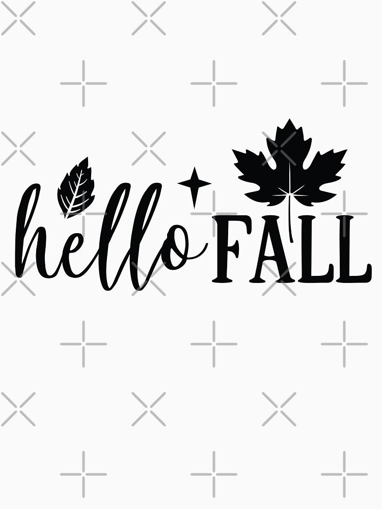 Hello Fall Cute Autumn Vibes Cozy Seasonal Design by FuzionRaptor
