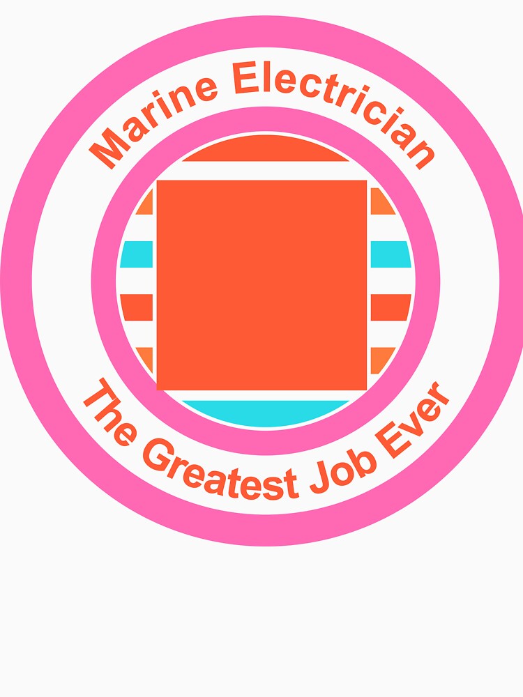 Marine Electrician The Greatest Job Ever by TheIconSmith