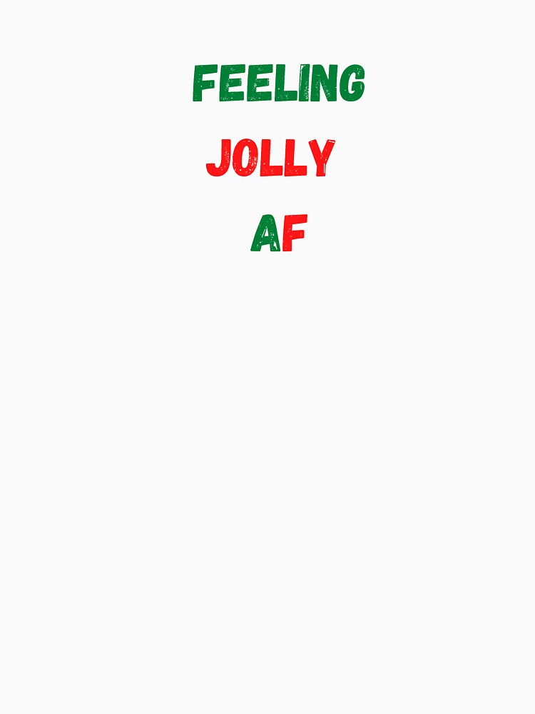 Feeling Jolly AF by L-and-X
