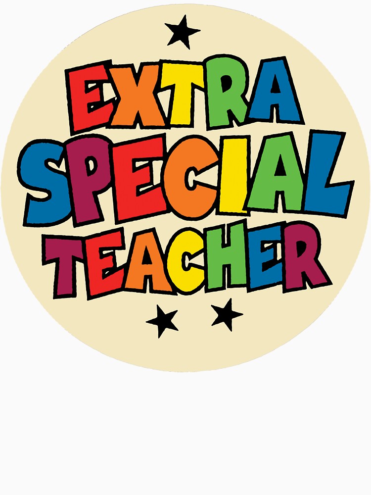 Extra Special Teacher by I-Cant-We-Can