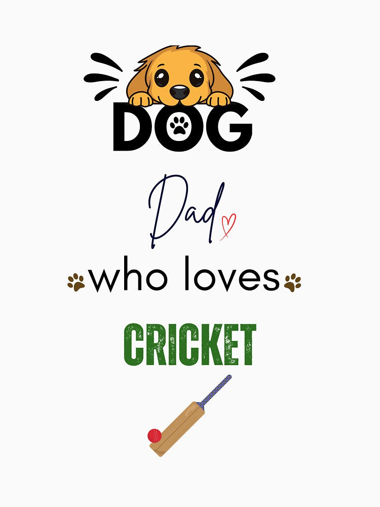Dog Dad Who Loves Cricket by PawFitt