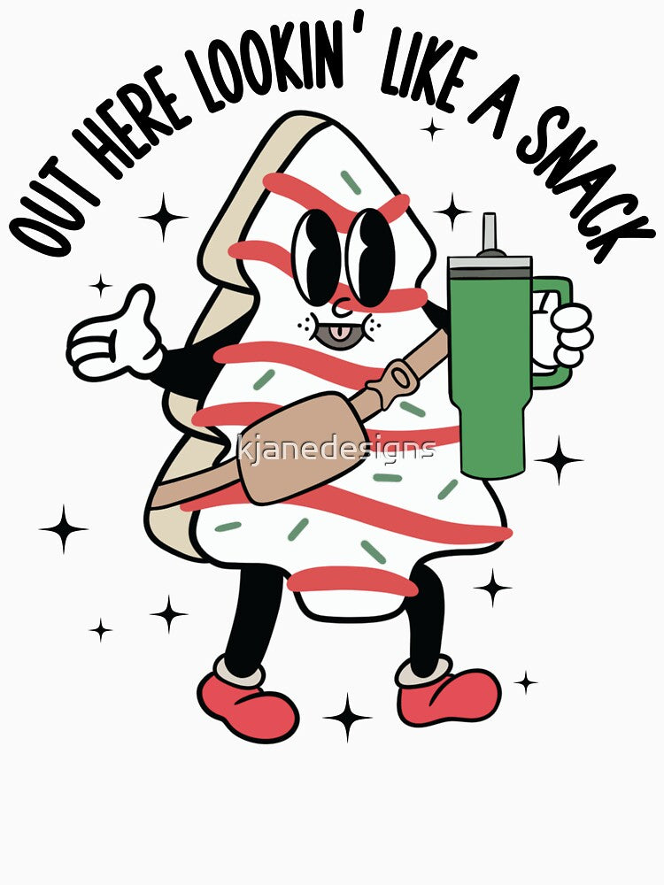 Out Here Lookin' Like A Snack by kjanedesigns