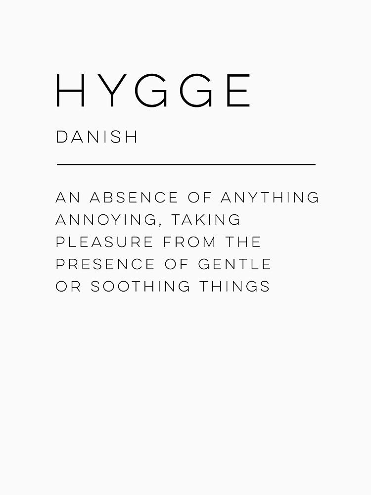 Hygge Definition by wisemagpie