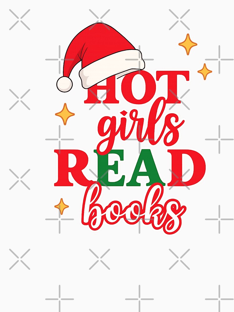 Christmas Quote Hot Girls Read Books by BookishEve