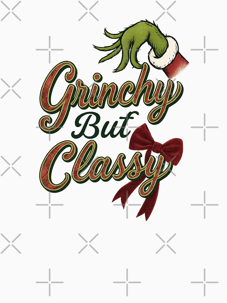 Funny and Festive Grinchy But Classy Quote by ashofthesouth