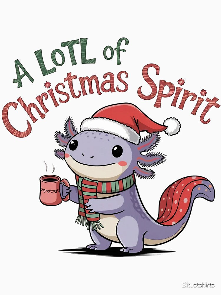 A Lotl of Christmas Spirit by Situstshirts