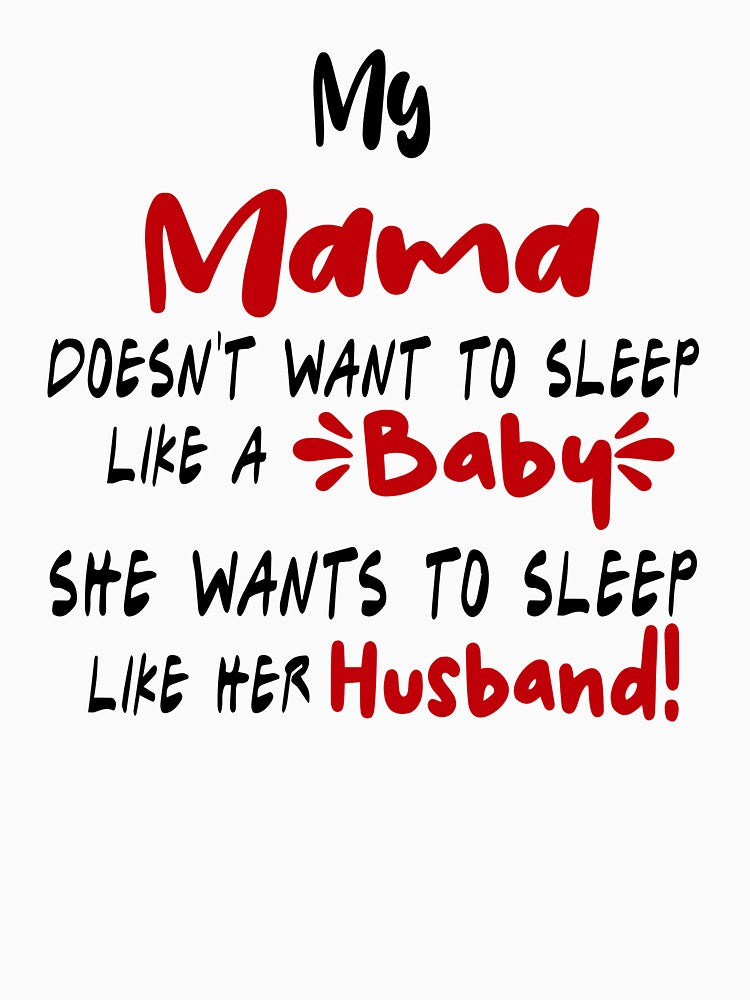 Mother's Day Mama Mug, My Mama Doesn't Want To Sleep Like A Baby Coffee Mug for Mama, Birthday Mug Gift for Mother from Daughter Son by EasyPrintGift