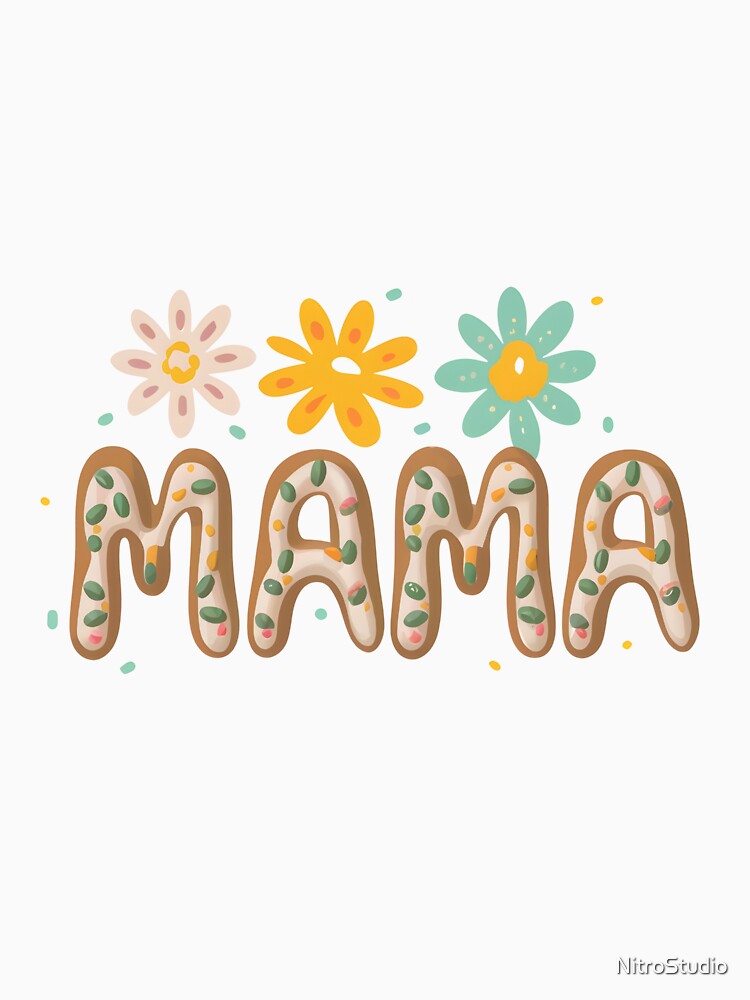 Mama Floral, Retro Floral Mama, Mother's Day, Mama Valentine, Mama and Me, Mama Donut by NitroStudio