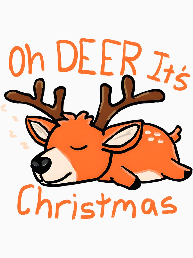Oh Deer It's Christmas Funny Holiday Deer Design by Bastchamen