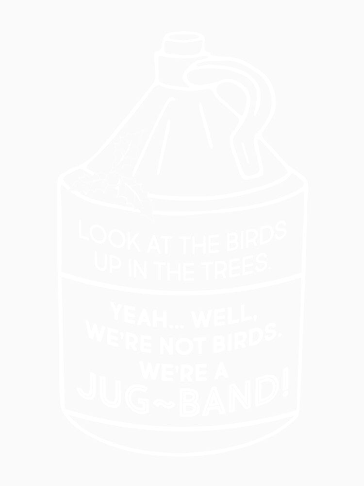 Look At The Birds Up In The Trees - Jug-Band Movie-Inspired Quote by LavateArtStudio