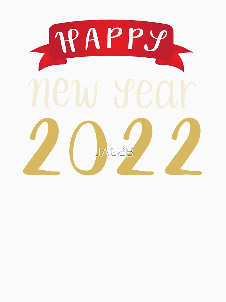 Happy New Year 2022 by JAG2B