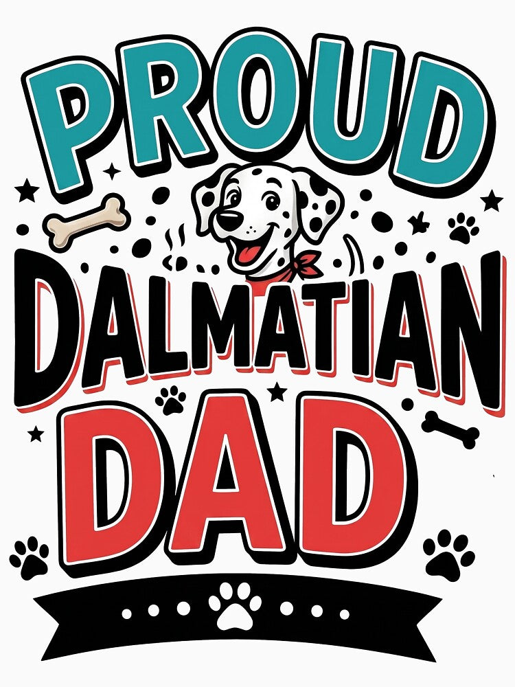 Proud Dalmatian Dad – Dog Lover Tee by ArtKulto