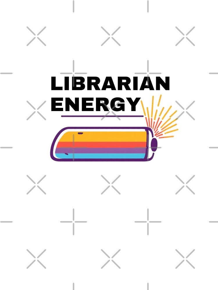 Librarian Energy by BYrslf Wear