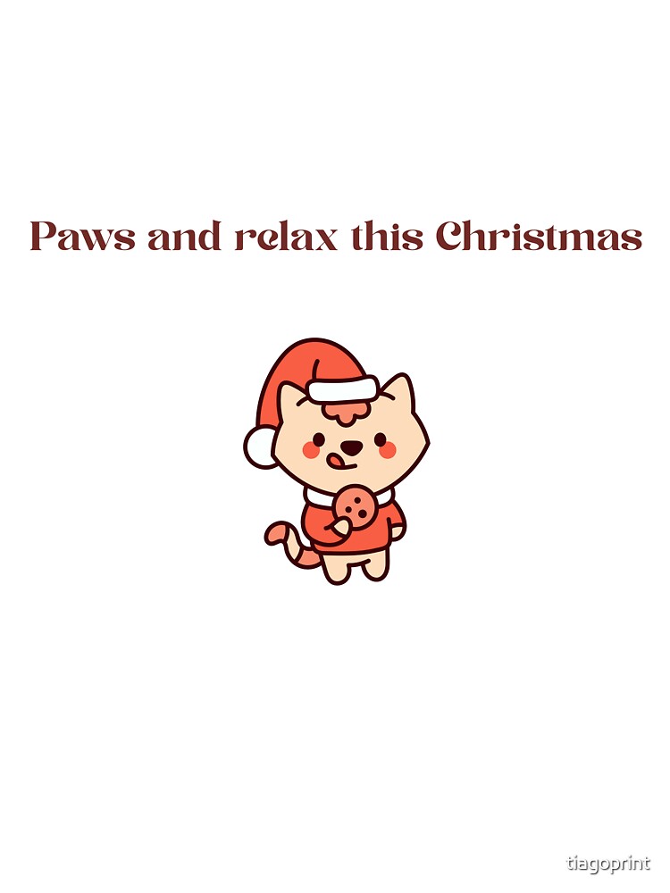 Paws and Relax This Christmas | Cute Cat Holiday Design by tiagoprint