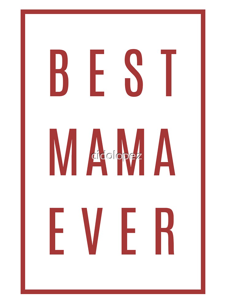 Best Mama Ever by cidolopez