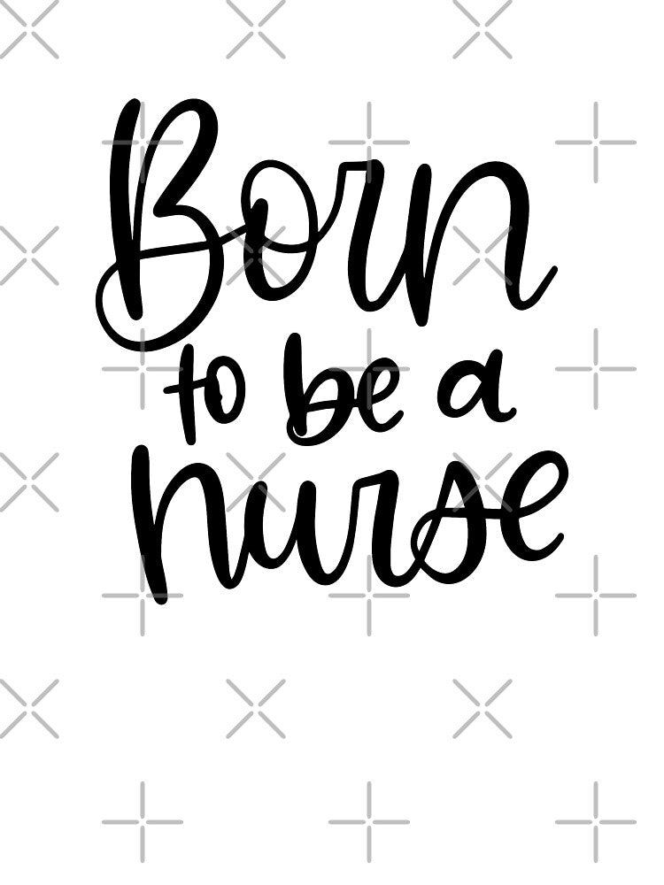 Born To Be a Nurse by Miaramar