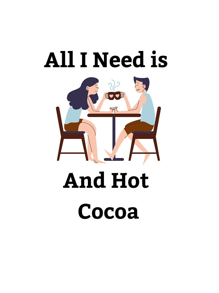All I Need Is Love And Hot Cocoa by hopeart-