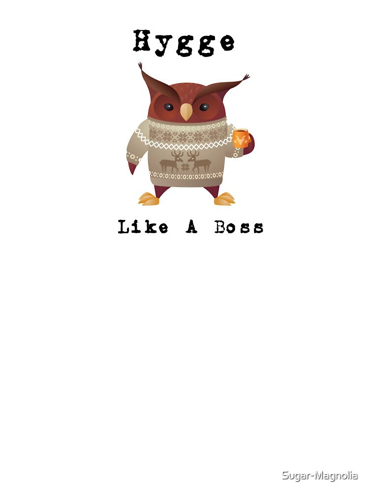 Hygge Like A Boss - Funny Hygge Gift Ideas by Sugar-Magnolia