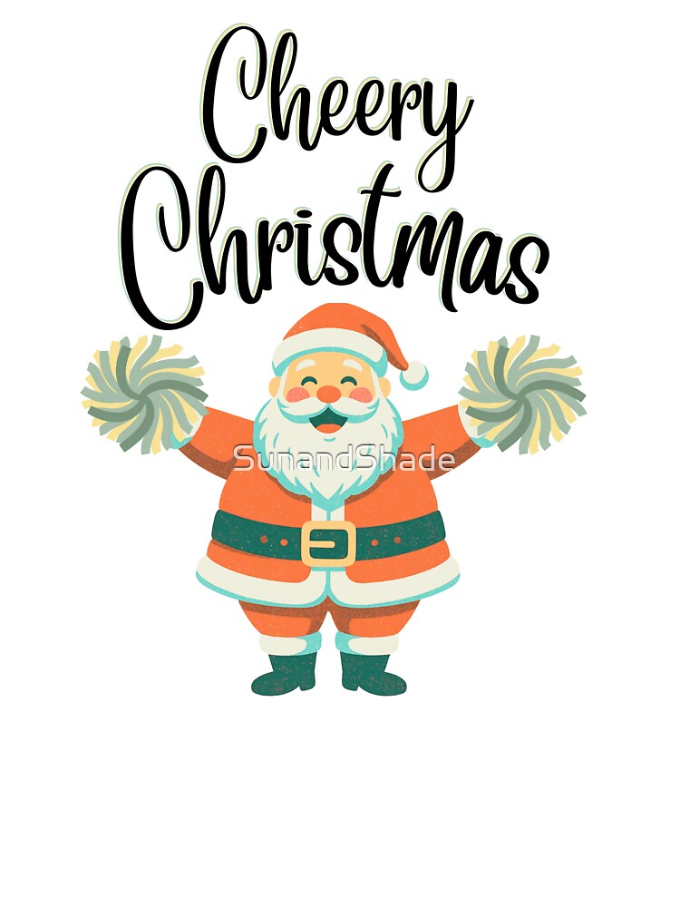 Cheery Christmas Cheerleader Santa Retro Festive Pun by SunandShade