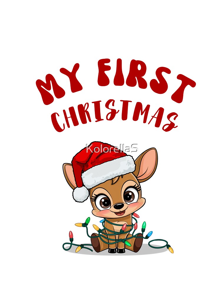 Cute Reindeer , My First Christmas, Winter Christams Happy Holidays by KolorellaS