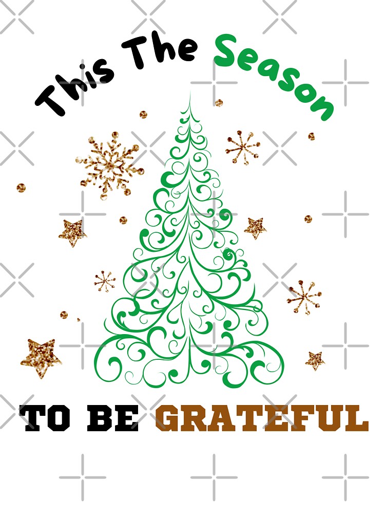 Tis The Season To Be Grateful - Snowflakes - Christmas Tree by bsrishika