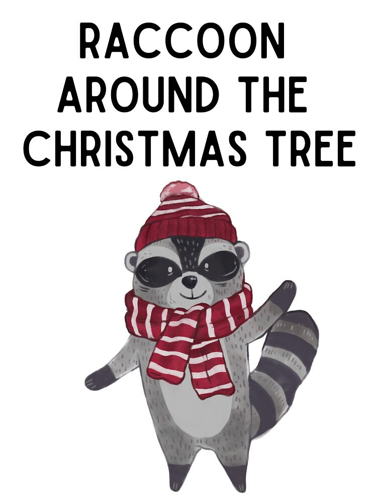 Raccoon Christmas Pun by Kristin Orsi