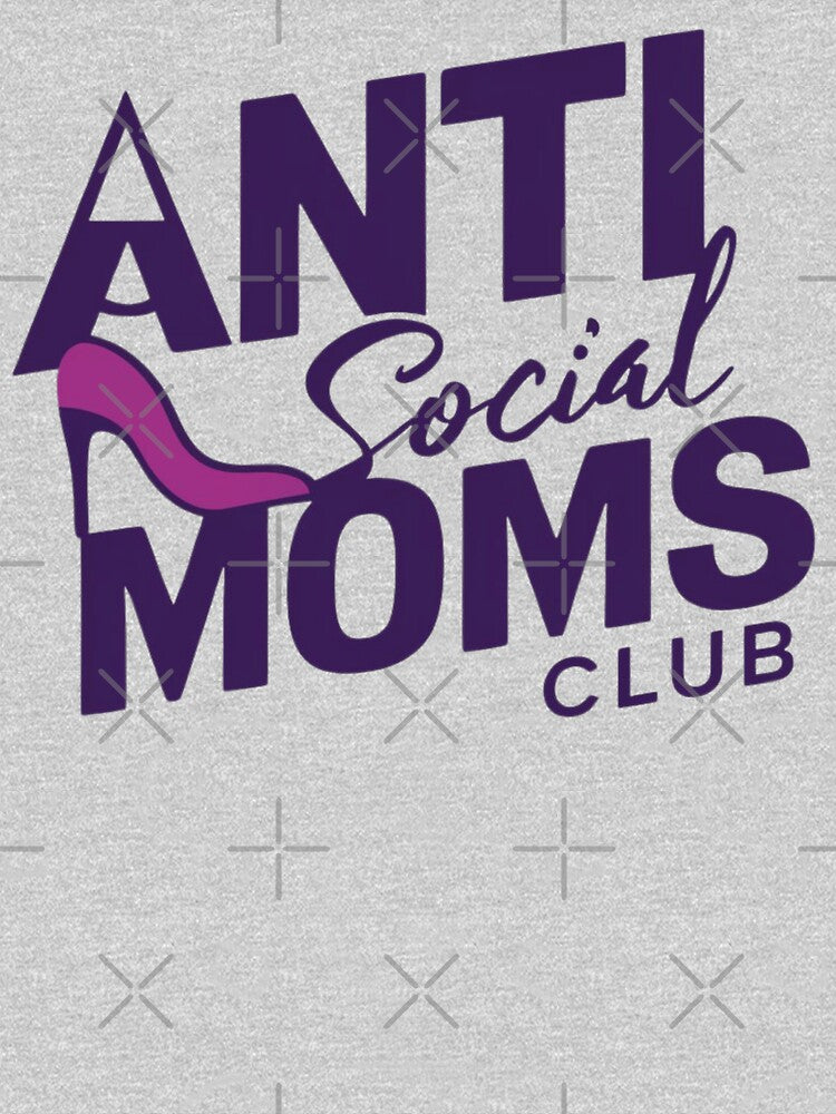 Anti Social Moms Club : Chic Design Collection by BENMBARK