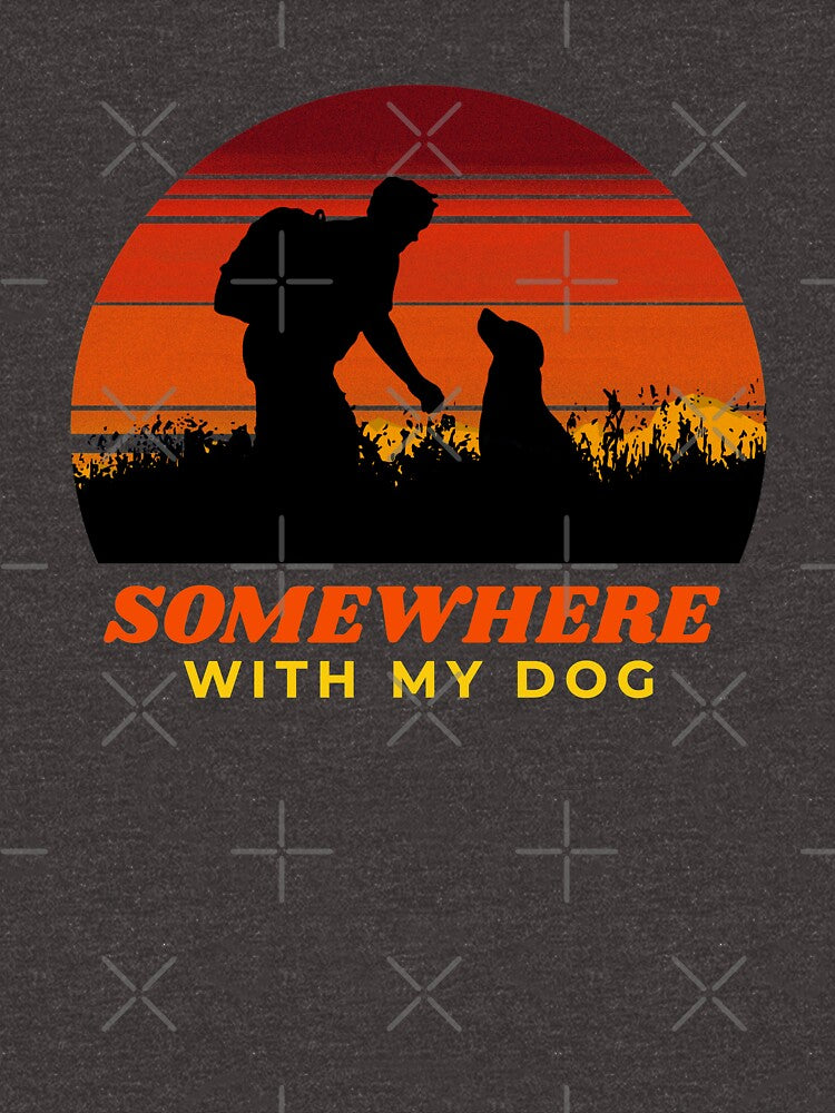 Somewhere With My Dog Men's Outdoor Wilderness Gift by Guarddogdrive