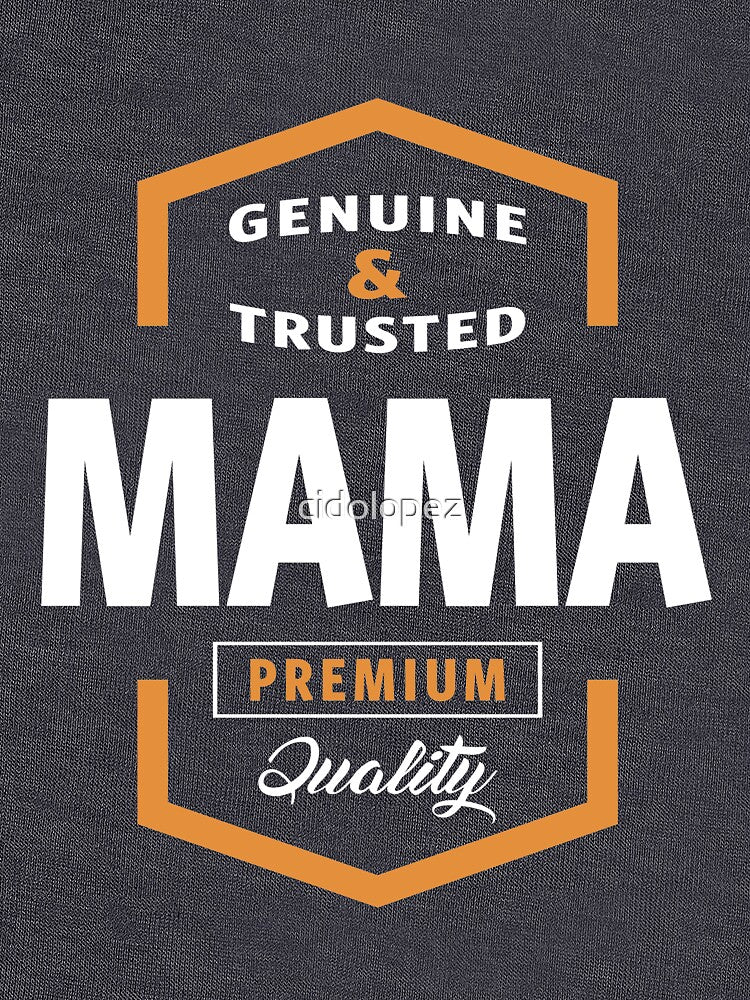 Genuine Mama Tees by cidolopez