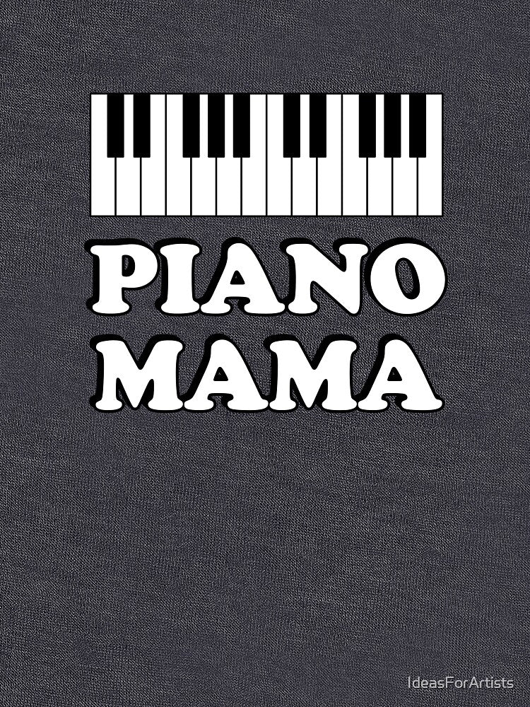 Piano Mama by Inspirationmotivation