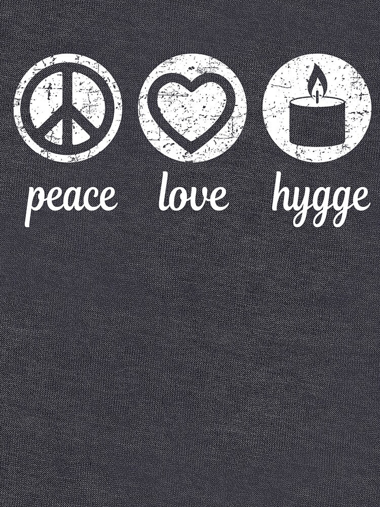 Peace Love Hygge by Phoenix23