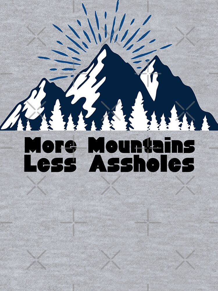 More Mountains Less Assholes Camping Funny Sayings Mens And Women Gift Ideas Jokes Design Fun Camping by Akmloza