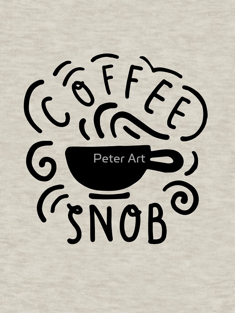 Barista Meme Coffee Snob by Peter Art