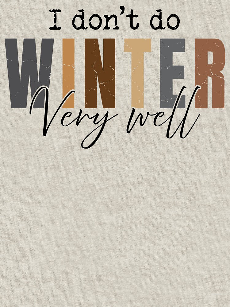 Winter Cozy Season Sweatshirt Freezing Season Sweater Funny Winter Hoodie by LessIsLoud