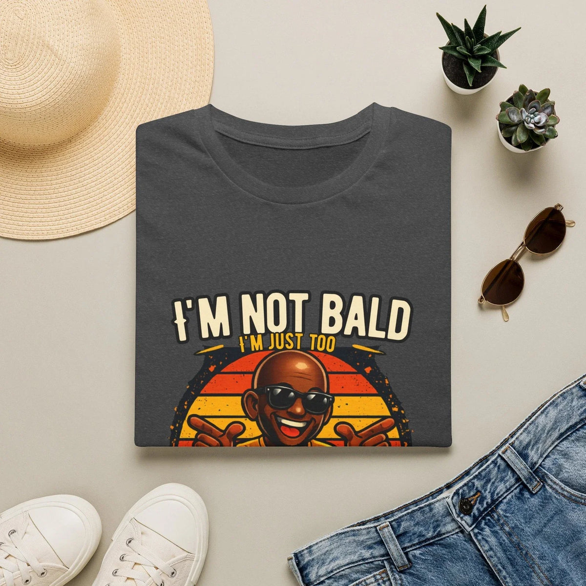 I'm Not Bald I'm Just Too Awesome | Retro Sunset Graphic Unisex
