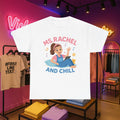 Ms. Rachel and Chill Unisex Heavy Cotton Tee, Funny , Unisex