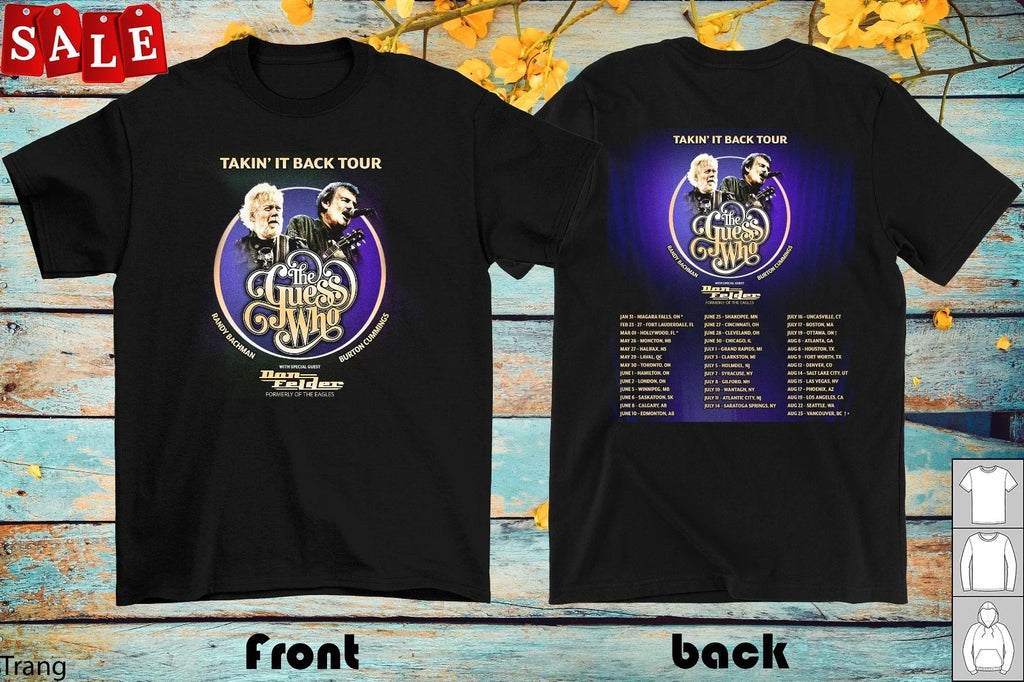 2 Sides 20 26 Takin It Back Tour The Guess Who Unisex S-5XL Shirt TK1109 Unisex