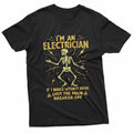 I'm An Electrician If I Dance Without Music Shut The Main T-Shirt