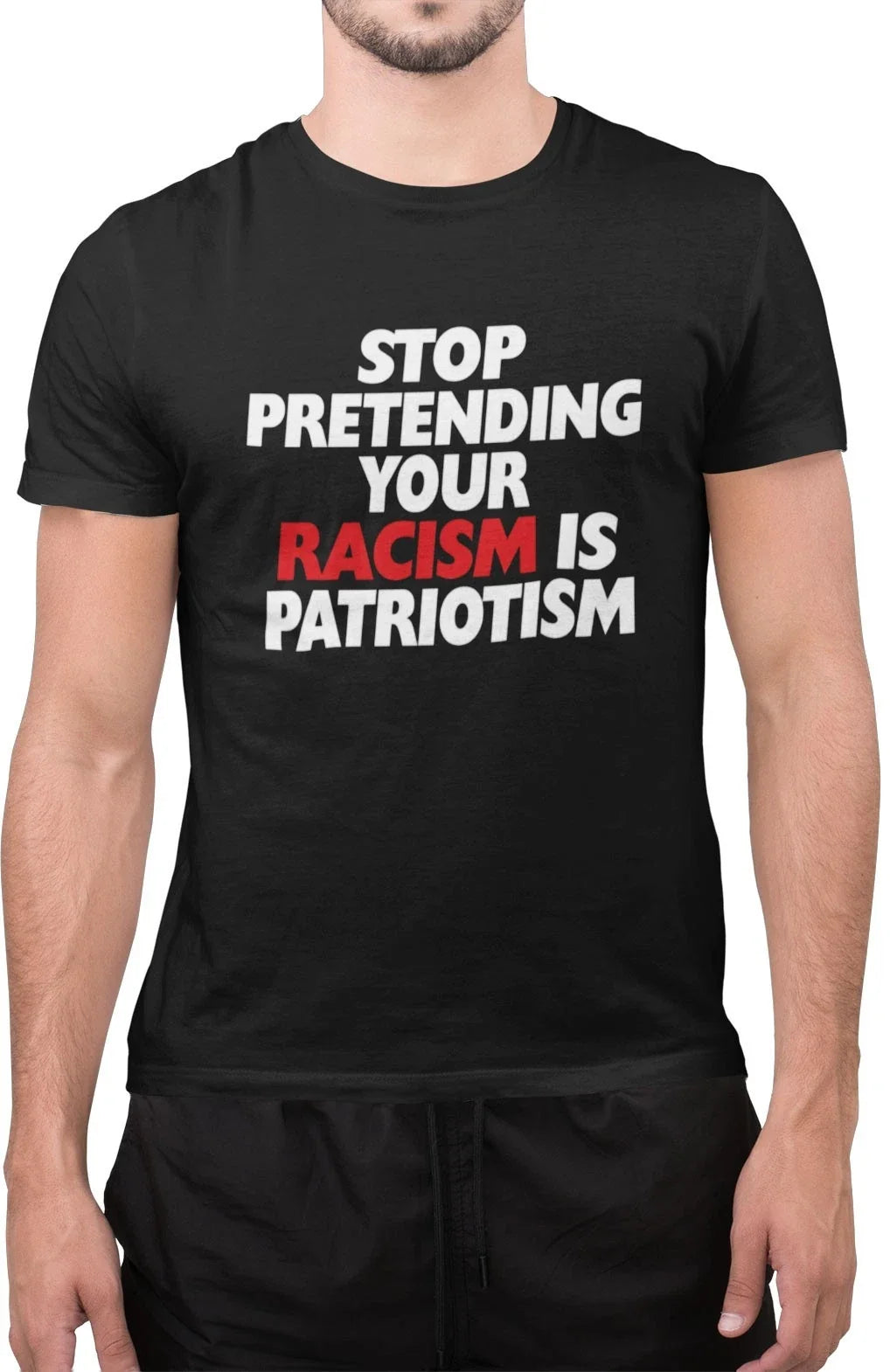 Stop Pretending Your Racism is Patriotism Anti Racism Political Protest Unisex