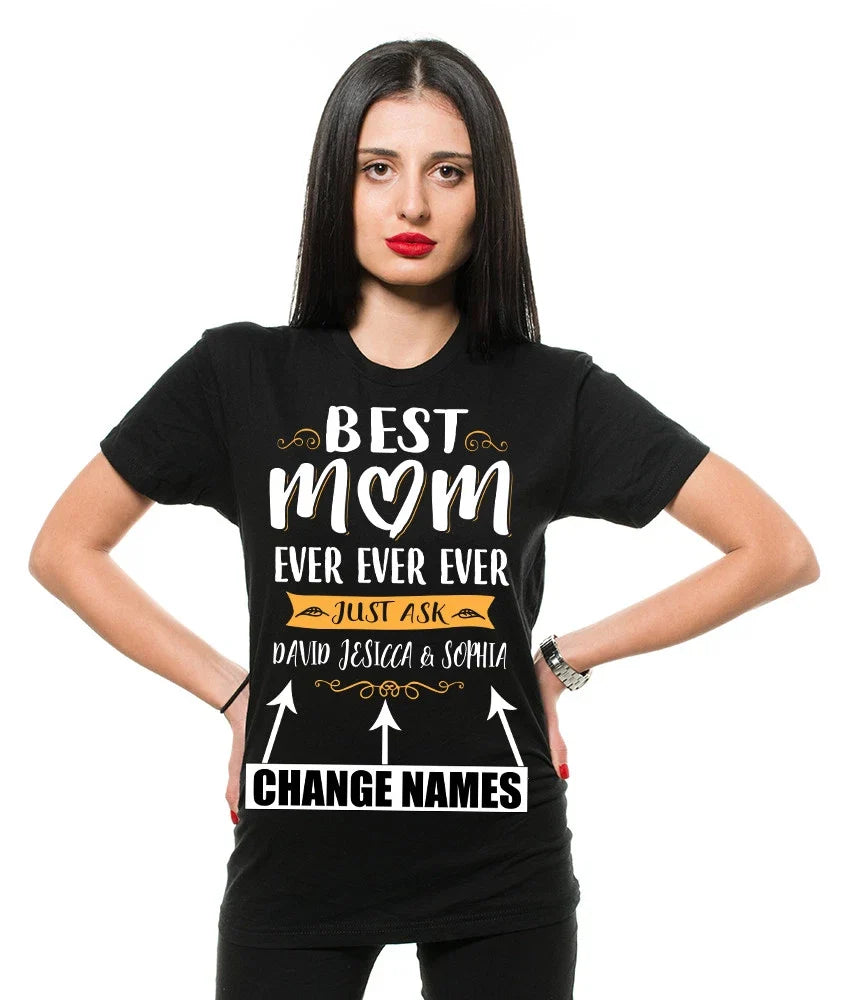 Custom name Mothers day Gift best mom Ever Custom Names Tee shirt Unisex